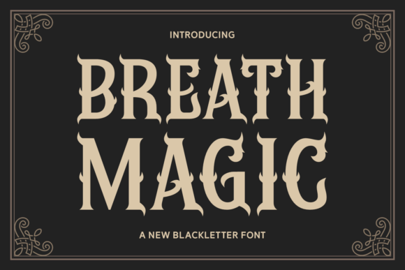 Breath Magic: A Typeface for Stories That Demand Attention