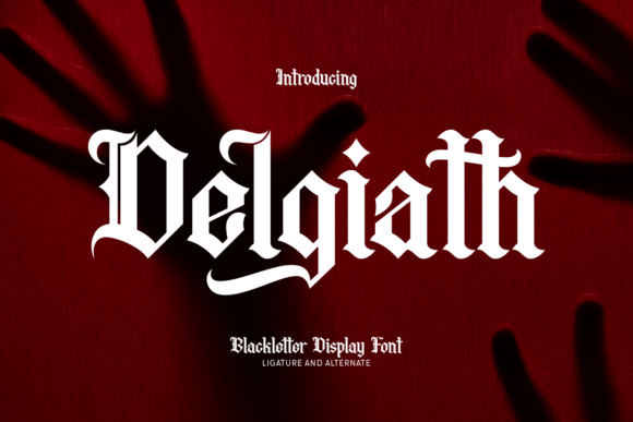 Delgiath: A Blackletter Display Font for Bold Statements