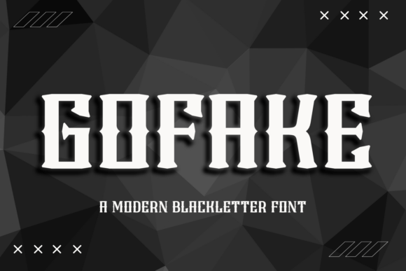 Gofake: Blackletter Boldness Meets Modern Edge