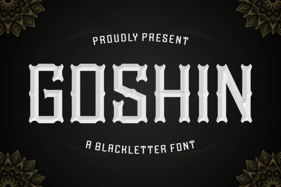 Goshin: Where Blackletter Tradition Meets East Asian Precision