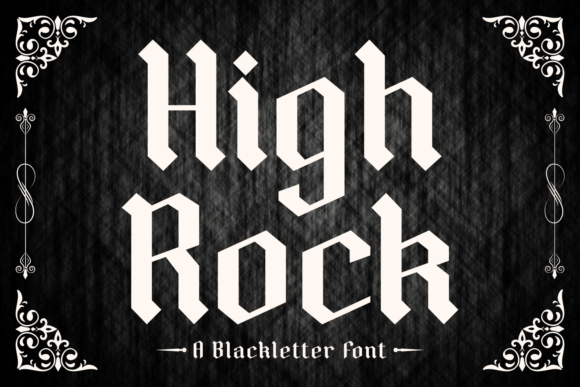 High Rock: The Gothic Typeface for Dark, Bold Design