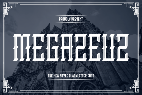 Unleash Bold Heritage with Megazeuz Blackletter Font