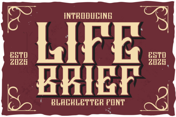 Unleashing Life Brief: The Blackletter Font for Modern Rebels